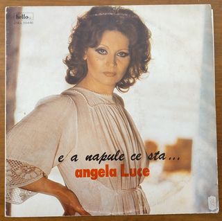 Vinyl 33 giri Angela Luce: E A Napule Ce Sta...