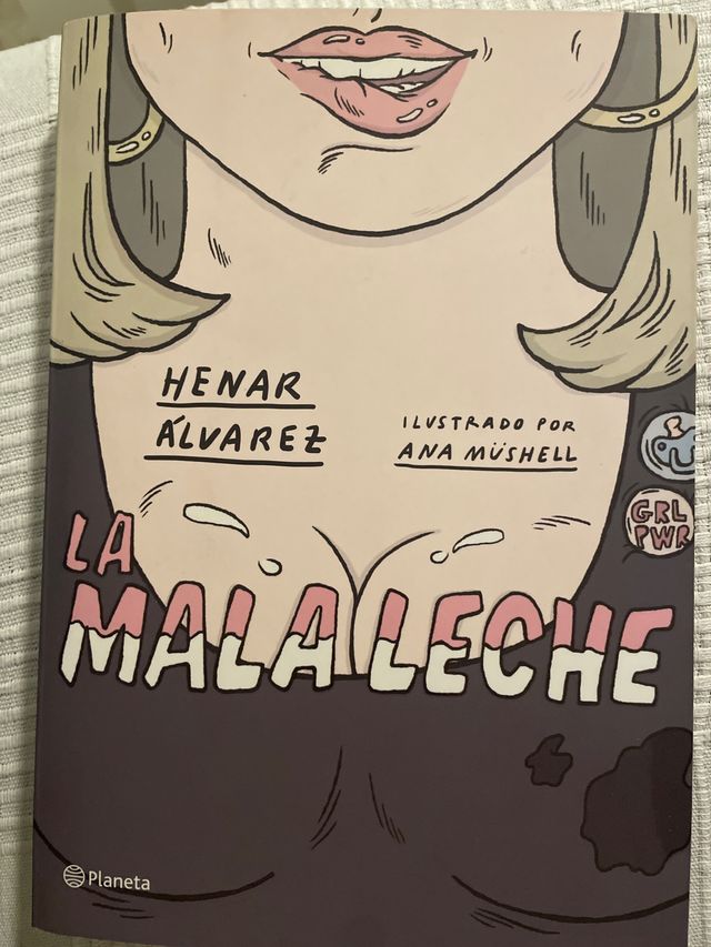 La mala leche: Ilustrado por Ana Müshell