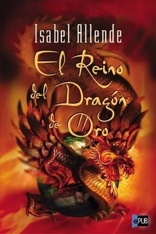 El reino del dragón de oro, libro d Isabel Allende