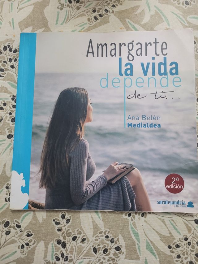 Amargarte la vida depende de ti