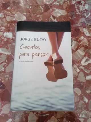 Cuentos para pensar ,Jorge Bucay