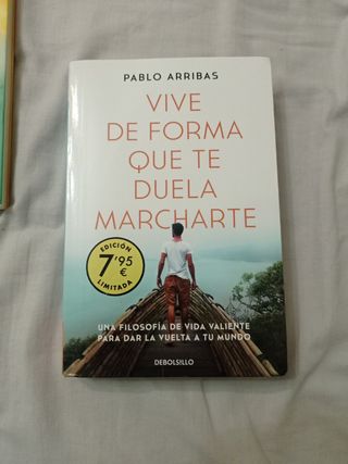 Vive de forma que te duela marcharte (campaña edición limitada): Una filosofía de vida valiente para dar la vuelta a tu mundo