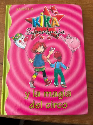 Kika Superbruja Y La Magia Del Circo