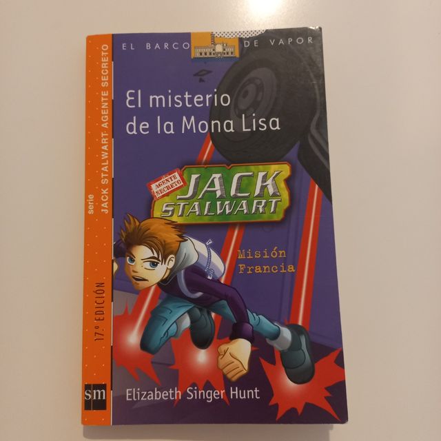 El misterio de la Mona Lisa: Misión Francia (El Barco De Vapor: Serie Jack Stalwart Agente Secreto/ The Steamboat: Secret Agent Jack Stalwart) (Spanish Edition)