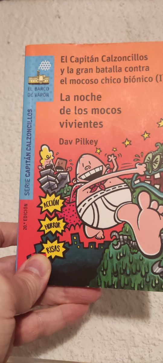 La noche de los mocos vivientes: El Capitán Calzoncillos y la gran batalla contra el mocoso chico biónico (I)