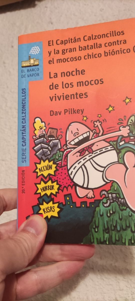 La noche de los mocos vivientes: El Capitán Calzoncillos y la gran batalla contra el mocoso chico biónico (I)