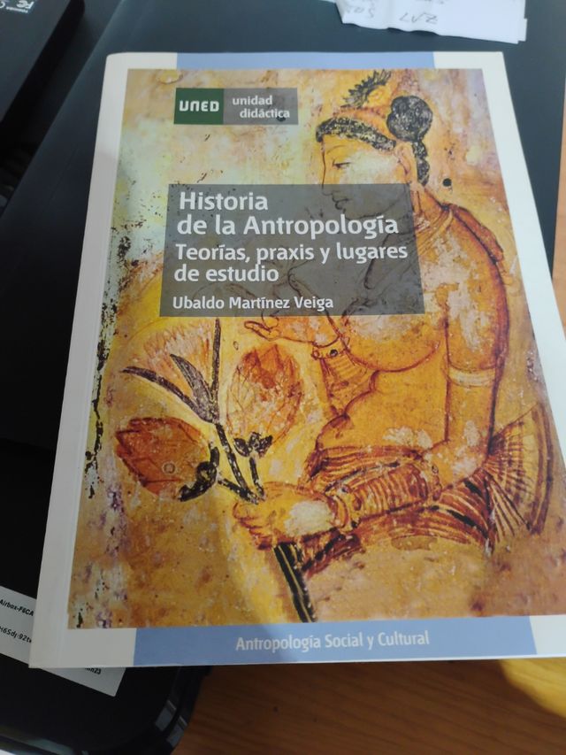 Historia de la antropología, teorías, praxis y lug