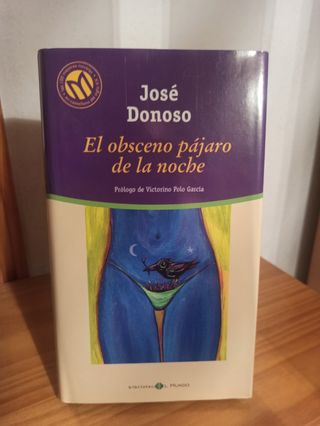 El obsceno pájaro de la noche.