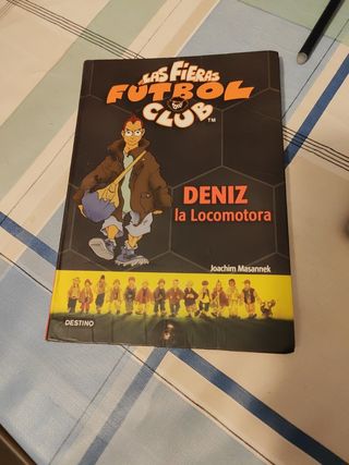 Deniz, La Locomotora: Las Fieras del Fútbol Club 5 (Las Fieras Futbol Club) (Spanish Edition)