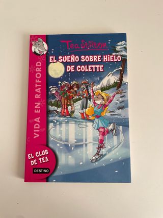 Libro Tea Stilton: El sueño sobre hielo de Colette