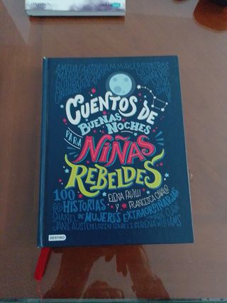 Cuentos de buenas noches para niñas rebeldes: 100 historias de mujeres extraordinarias