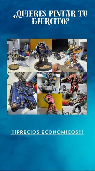 PINTO TUS WARHAMMER, PRECIOS ECONOMICOS!!!!!
