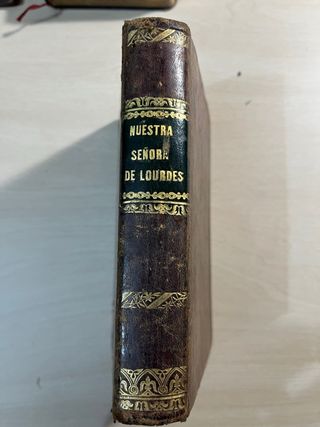 Nuestra Señora de Lourdes” 1870 Enrique Lasserre: