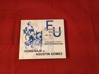 Homenaje a Agustín Gómez - Flamenco y Universidad