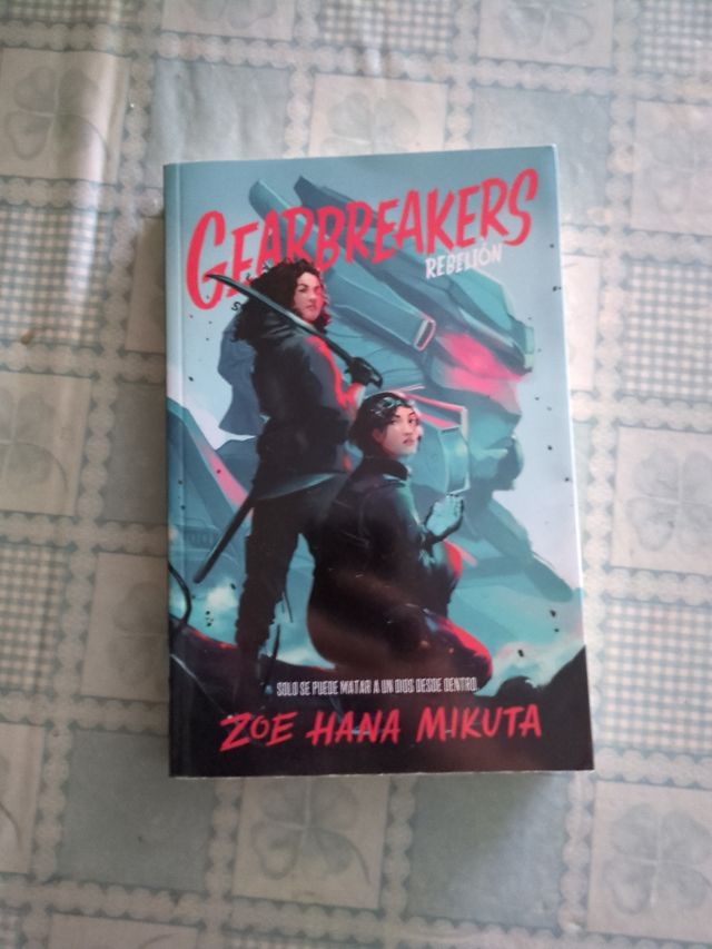 Gearbreakers. Rebelión