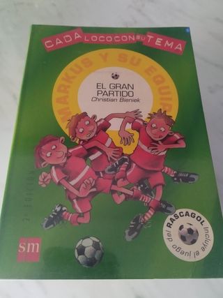 El gran partido (Cada Loco Con Su Tema) (Spanish Edition)