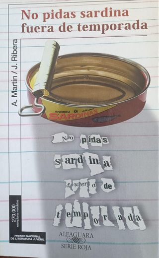 No pidas sardina fuera de temporada