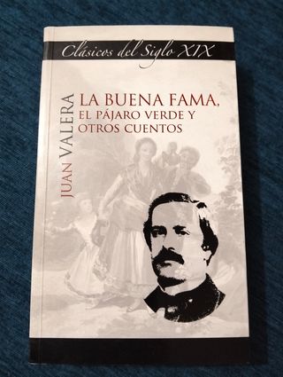 La buena fama, el pájaro verde y otros cuentos (Clásicos del siglo XIX) (Spanish Edition)