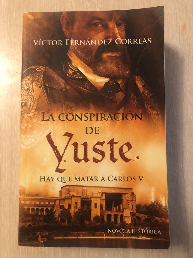 La Conspiración de Yuste: hay que matar a Carlos