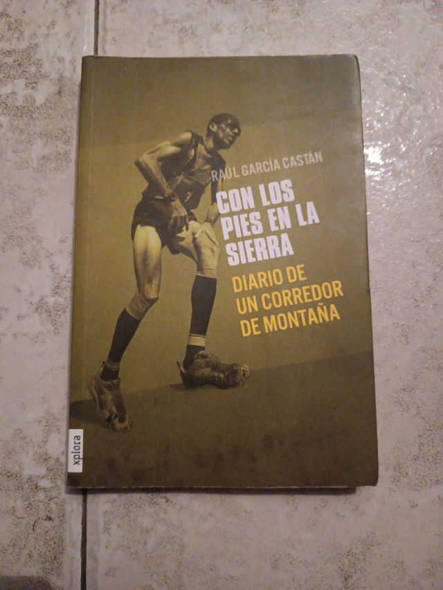Con los pies en la sierra: diario de un corredor de montaña