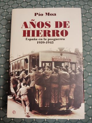 Años De Hierro. España en la posguerra 