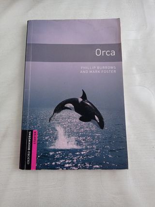 Oxford Bookworms Library: Orca: Starter: 250-Word Vocabulary (Oxford Bookworms: Starter)