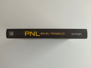PNL en el trabajo/ NLP at Work: El Recurso Que Hace La Diferencia / the Resource That Makes the Diference (Temas gerenciales/ Managment Issues) (Spanish Edition)