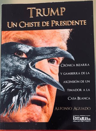 Trump: Un chiste de Presidente
