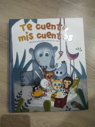 Te cuento mis cuentos: Historias para niños escritas por niños