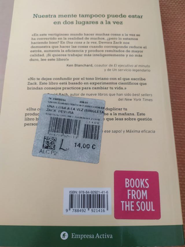 Una cosa a la vez (singletasking): La fórmula efic