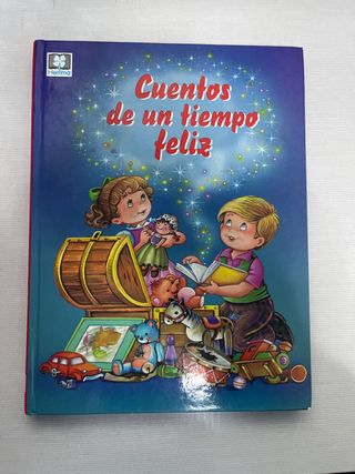 Cuentos De Un Tiempo Feliz