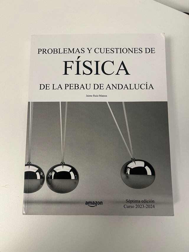 Problemas y cuestiones de Física de la PEBAU de An