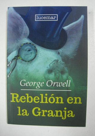REBELIÓN EN LA GRANJA - GEORGE ORWELL