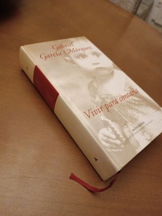 Libro “Vivir para contarla” Gabriel Garcia Márquez