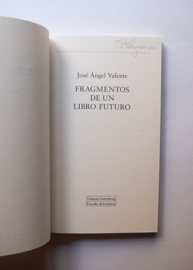 Fragmentos de un libro futuro, José Ángel Valente
