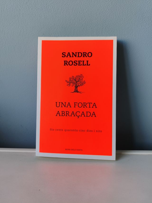 Una forta abraçada: Sis-cents quaranta-cinc dies i nits