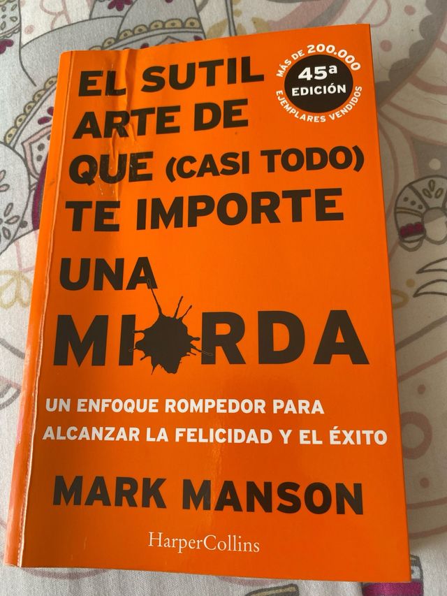 El sutil arte de que casi todo te importe una mi