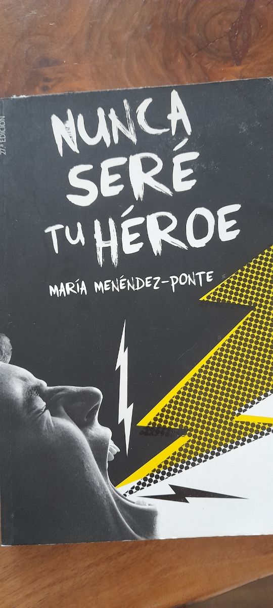 Nunca seré tu héroe (Spanish Edition)