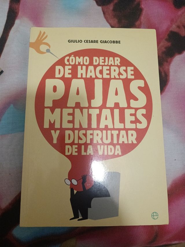 Como Dejar De Hacerse Pajas Mentales (Spanish Edition)