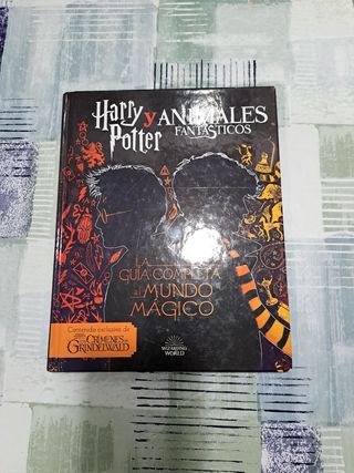 Harry Potter y Animales Fantásticos. La guía al mundo mágico