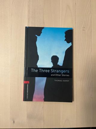The Oxford Bookworms Library: The Three Strangers and Other Stories: Level 3: 1000 Headwords (Oxford Bookworms ELT)
