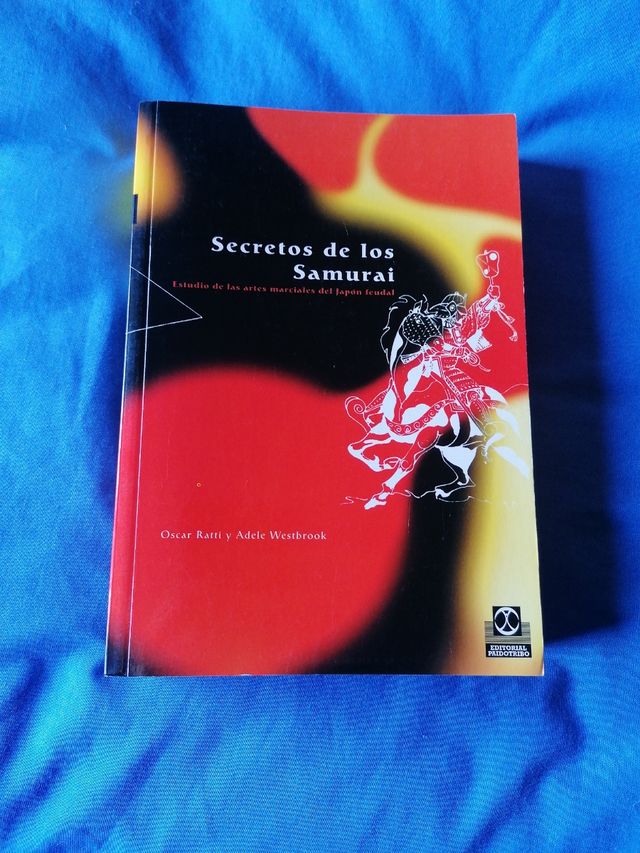 Secretos de Los Samurai: Estudio de las artes marciales del Japon feudal (Spanish Edition)