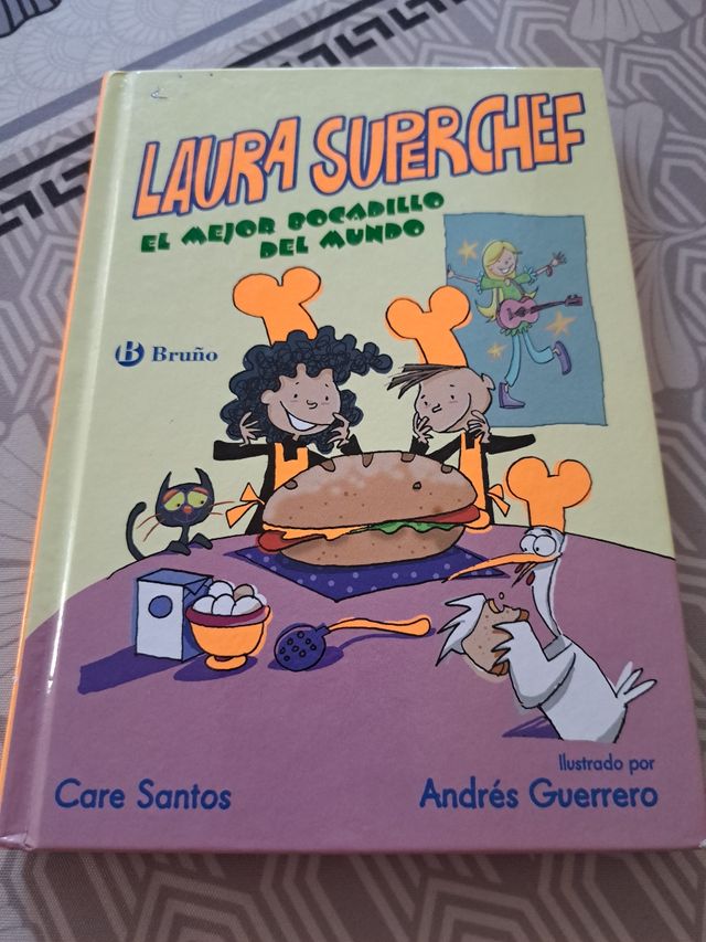 Laura Superchef: EL MEJOR BOCADILLO DEL MUNDO (Spanish Edition)