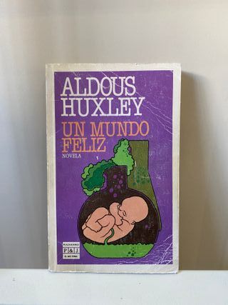 Un mundo feliz, Aldous Huxley