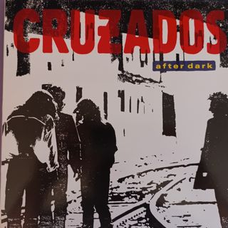 Cruzados ‎- After Dark