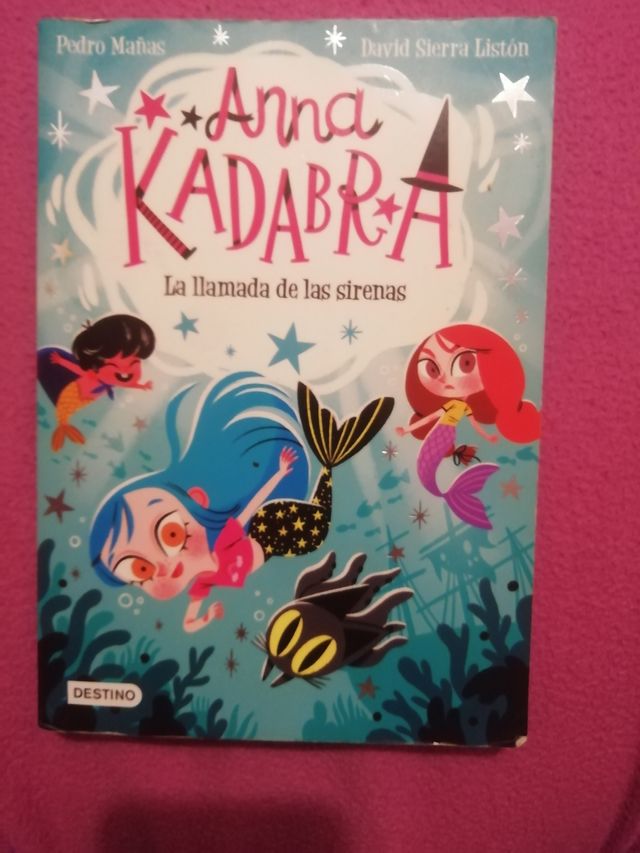 Anna Kadabra 10. La llamada de las sirenas
