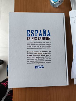 España en sus caminos El Camino de Santiago. La Via de la Plata. La Ruta del Castellano La Ruta del
