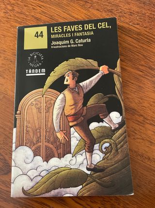 Les faves del cel, miracles i fantasia