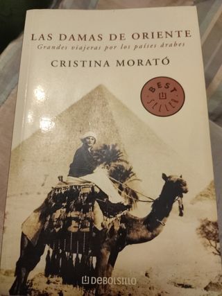 Las damas de Oriente / Grandes viajeras por los países árabes / Ladies of the Orient (Spanish Edition)
