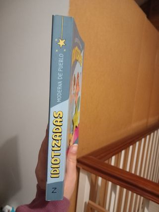 Idiotizadas, Moderna de Pueblo